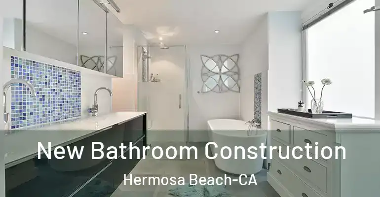 inner Bathroom imggen New Bathroom Construction Hermosa Beach-CA