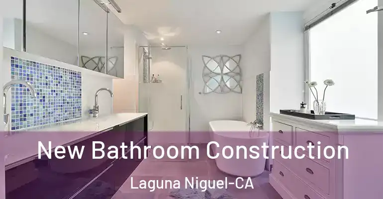 inner Bathroom imggen New Bathroom Construction Laguna Niguel-CA