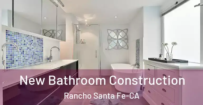 inner Bathroom imggen New Bathroom Construction Rancho Santa Fe-CA