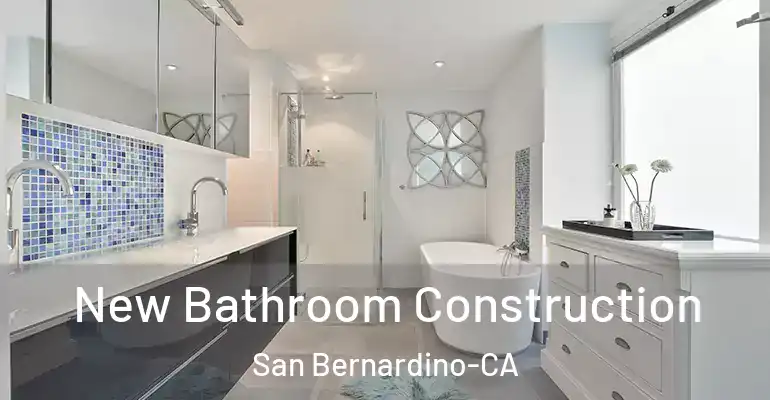 inner Bathroom imggen New Bathroom Construction San Bernardino-CA