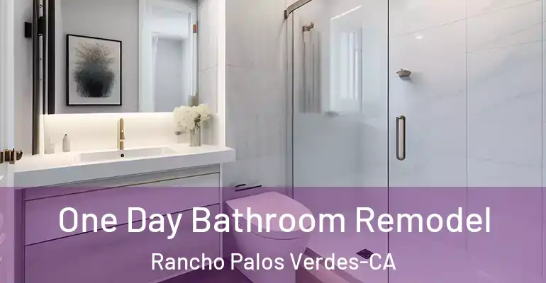 inner Bathroom imggen One Day Bathroom Remodel Rancho Palos Verdes-CA