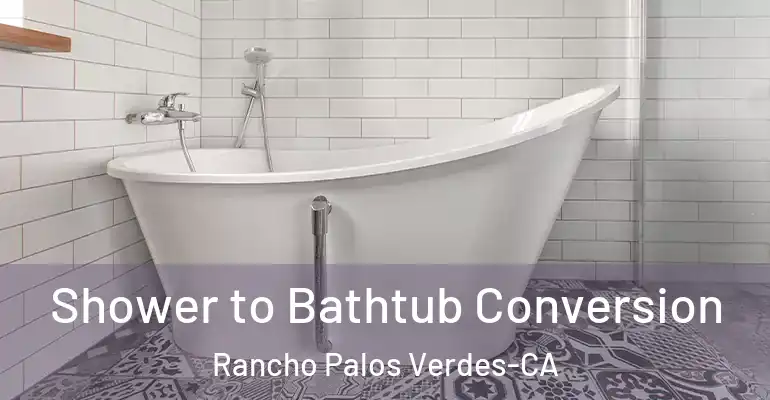 inner Bathroom imggen Shower to Bathtub Conversion Rancho Palos Verdes-CA