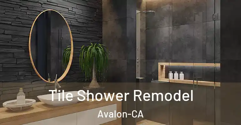 inner Bathroom imggen Tile Shower Remodel Avalon-CA