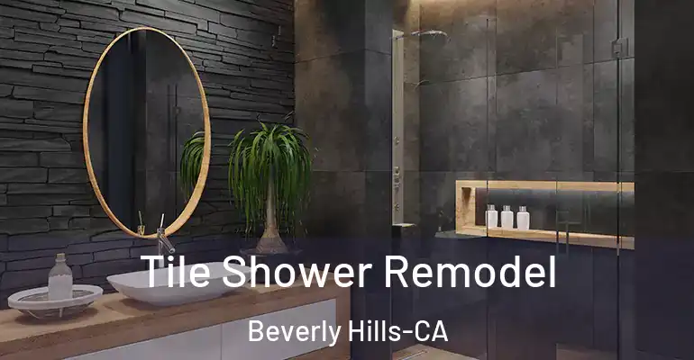 inner Bathroom imggen Tile Shower Remodel Beverly Hills-CA