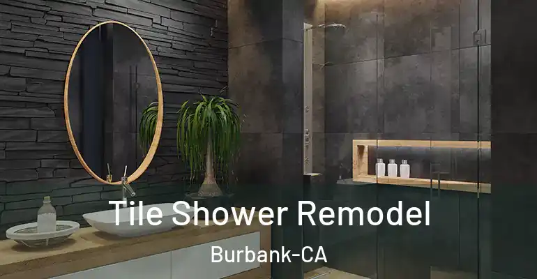 inner Bathroom imggen Tile Shower Remodel Burbank-CA