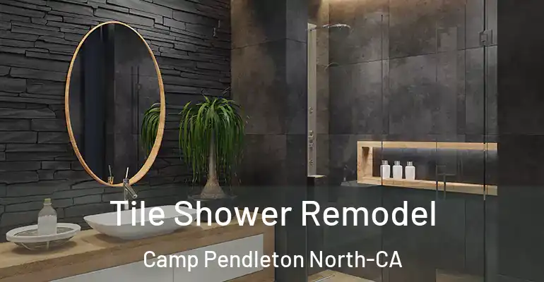 inner Bathroom imggen Tile Shower Remodel Camp Pendleton North-CA