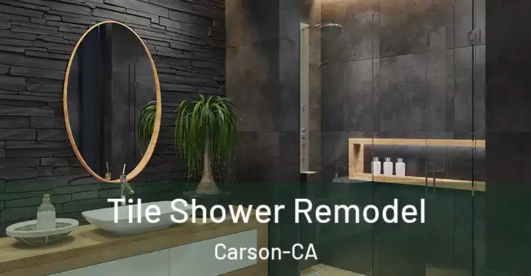 inner Bathroom imggen Tile Shower Remodel Carson-CA