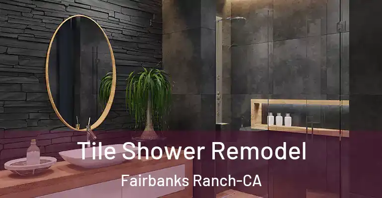 inner Bathroom imggen Tile Shower Remodel Fairbanks Ranch-CA