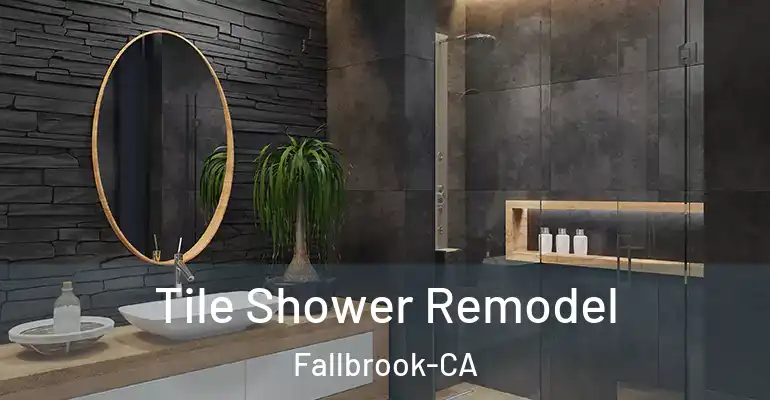 inner Bathroom imggen Tile Shower Remodel Fallbrook-CA
