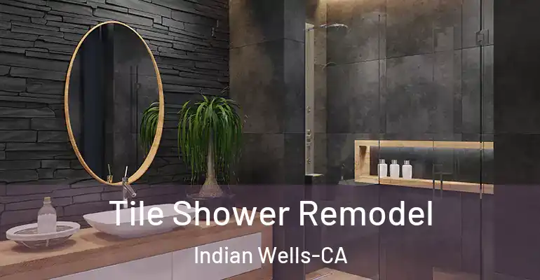 inner Bathroom imggen Tile Shower Remodel Indian Wells-CA