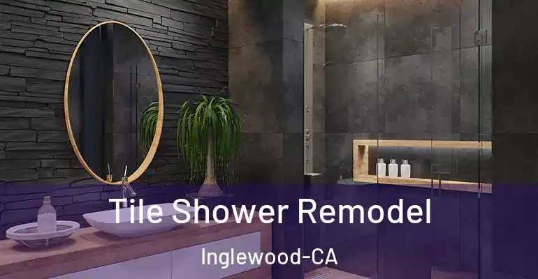 inner Bathroom imggen Tile Shower Remodel Inglewood-CA