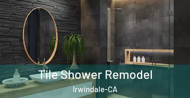 inner Bathroom imggen Tile Shower Remodel Irwindale-CA