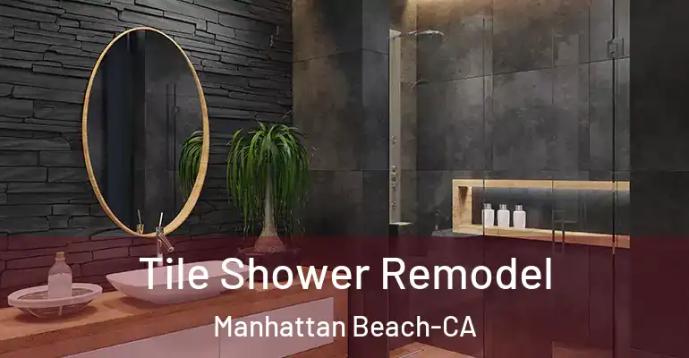 inner Bathroom imggen Tile Shower Remodel Manhattan Beach-CA