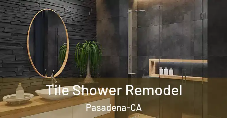inner Bathroom imggen Tile Shower Remodel Pasadena-CA