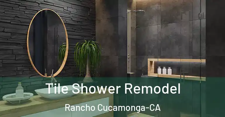 inner Bathroom imggen Tile Shower Remodel Rancho Cucamonga-CA