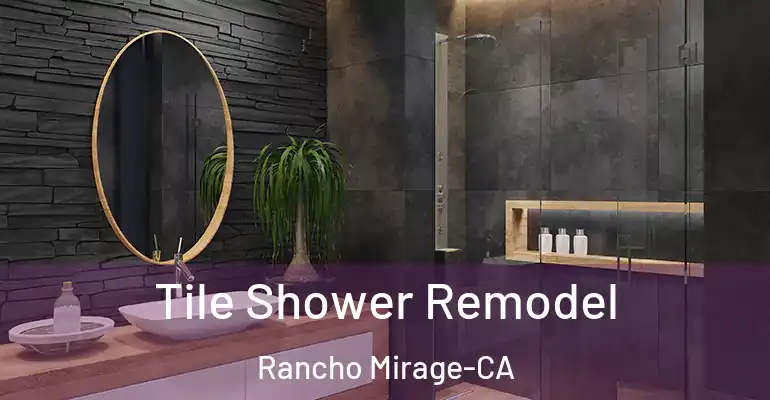 inner Bathroom imggen Tile Shower Remodel Rancho Mirage-CA