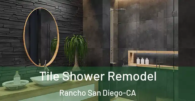inner Bathroom imggen Tile Shower Remodel Rancho San Diego-CA