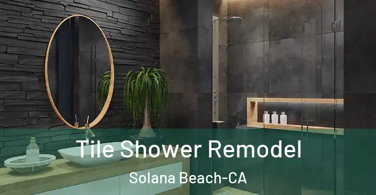 inner Bathroom imggen Tile Shower Remodel Solana Beach-CA