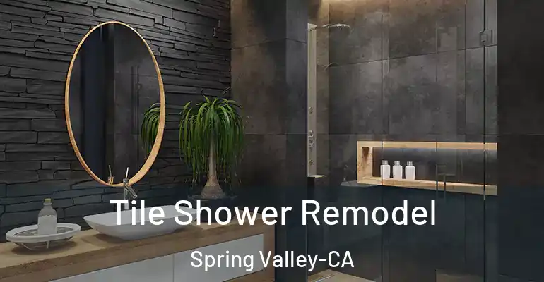 inner Bathroom imggen Tile Shower Remodel Spring Valley-CA
