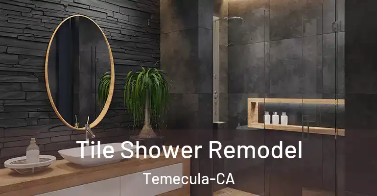 inner Bathroom imggen Tile Shower Remodel Temecula-CA