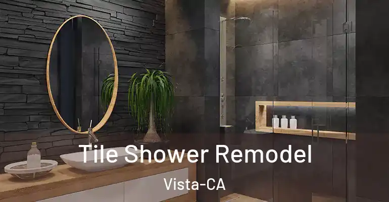 inner Bathroom imggen Tile Shower Remodel Vista-CA