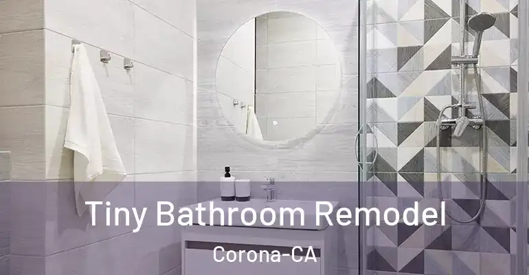 inner Bathroom imggen Tiny Bathroom Remodel Corona-CA