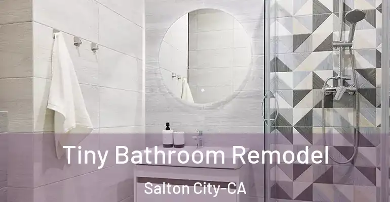 inner Bathroom imggen Tiny Bathroom Remodel Salton City-CA