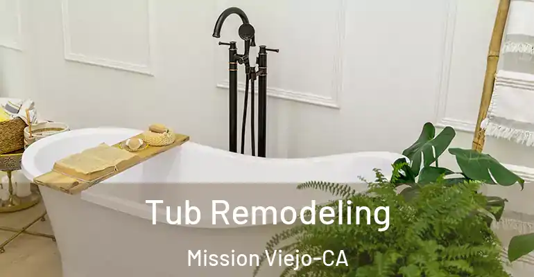 inner Bathroom imggen Tub Remodeling Mission Viejo-CA