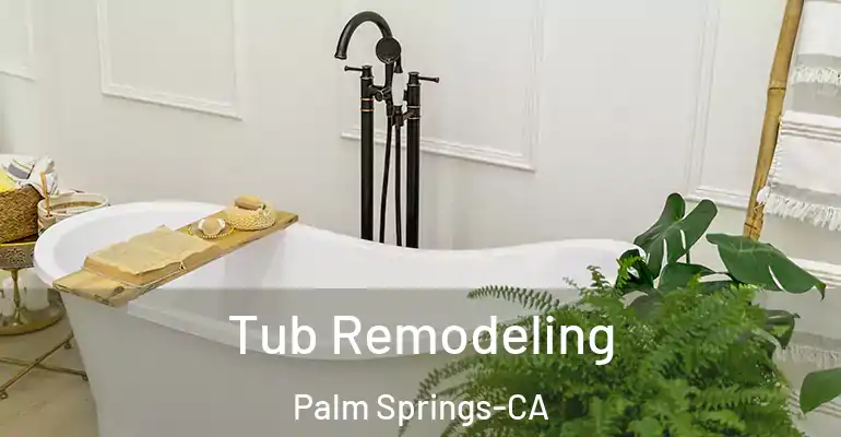 inner Bathroom imggen Tub Remodeling Palm Springs-CA