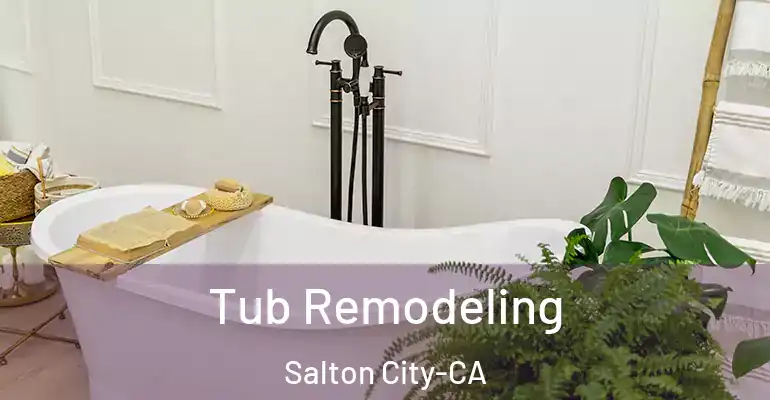 inner Bathroom imggen Tub Remodeling Salton City-CA