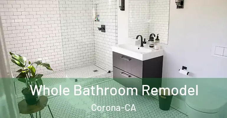 inner Bathroom imggen Whole Bathroom Remodel Corona-CA