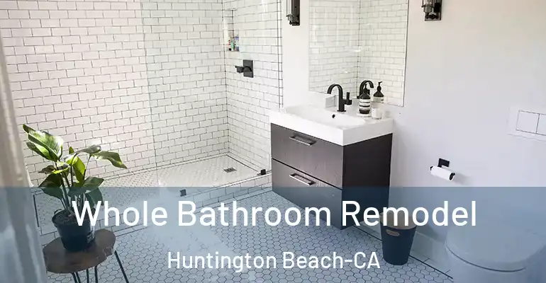 inner Bathroom imggen Whole Bathroom Remodel Huntington Beach-CA