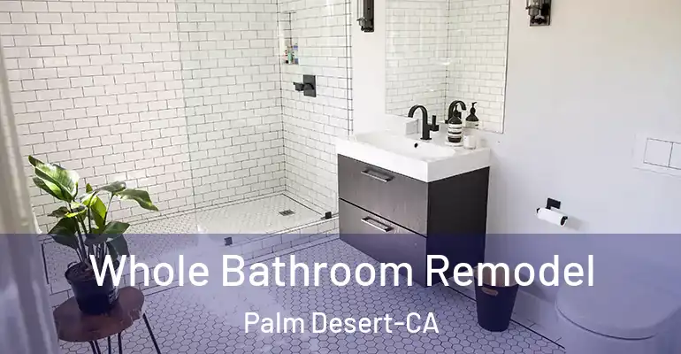 inner Bathroom imggen Whole Bathroom Remodel Palm Desert-CA