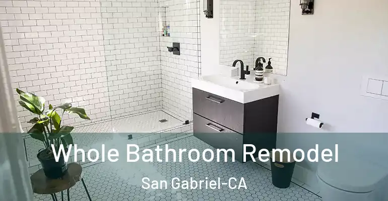 inner Bathroom imggen Whole Bathroom Remodel San Gabriel-CA