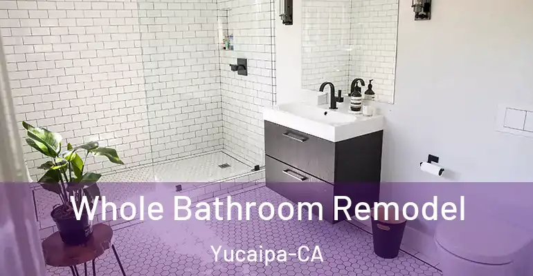 inner Bathroom imggen Whole Bathroom Remodel Yucaipa-CA